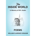 The Inside World: In Memory of W.H. Auden, Poems