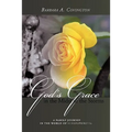 God's Grace in the Midst of the Storms: A Family Journey in the World of Schizophrenia