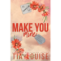 Make You Mine: A small-town, brother's best friend romance.