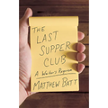 The Last Supper Club: A Waiter's Requiem