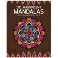 101 Magnificent Mandalas Adult Coloring Book Vol.1: Anti stress Adults Coloring Book to Bring You Back to Calm & Mindfulness