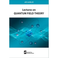 Lectures on Quantum Field Theory