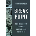 Break Point: Two Minnesota Athletes and the Road to Title IX