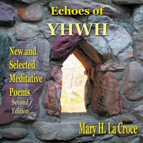 Echoes of YHWH: New and Selected Meditative Poems