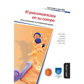 El psicomotricista en su cuerpo: De lo sensoriomotor a la transformación psíquica