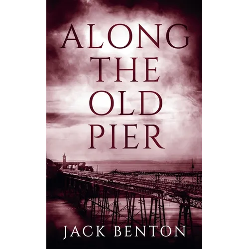 Along the Old Pier