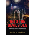 Into the Devil's Den: Snared by Their Own Lies