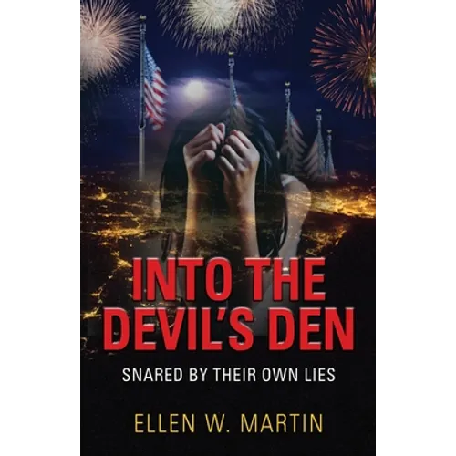 Into the Devil's Den: Snared by Their Own Lies