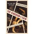 The Kingdom of Cain: Finding God in the Literature of Darkness