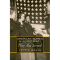 American Women in World War I: They Also Served