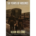 Six Years of Absence: The Captivating Odyssey of a French Soldier in WWII Based on True Events