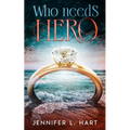Who Needs A Hero