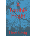 A Terrible Fright