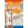 Conociendo Los Tiempos Proféticos