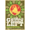 The Rise of the Green Left: Inside the Worldwide Ecosocialist Movement: Inside the Worldwide Ecosocialist Movement