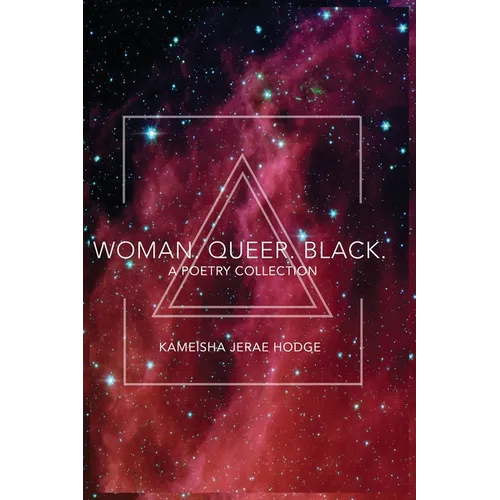 Woman. Queer. Black.