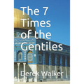 The 7 Times of the Gentiles