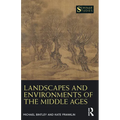Landscapes and Environments of the Middle Ages