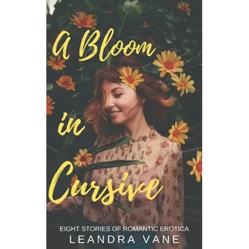A Bloom in Cursive