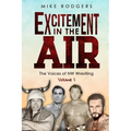Excitement in the Air: The Voices of NW Wrestling, Volume 1