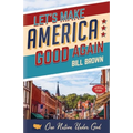 Let's Make America Good Again