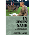 In Jesus' Name: Evangelicals and Military Chaplaincy
