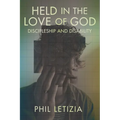 Held in the Love of God: Discipleship and Disability