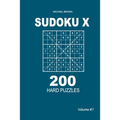Sudoku X - 200 Hard Puzzles 9x9 (Volume 7)