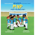 The Many Adventures of Bruiser The Jack Russell Terrier MVP (Most Valuable Pup)