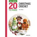All-New Twenty to Make: Christmas Crochet