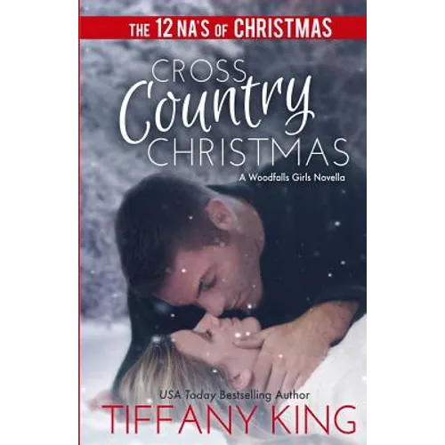 Cross Country Christmas: A Woodfalls Girls Novella