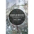Senses of Mystery: Engaging with Nature and the Meaning of Life