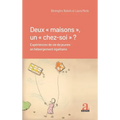 Deux maisons, un chez-soi: Expériences de vie de jeunes en hébergement égalitaire
