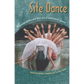 Site Dance: Choreographers and the Lure of Alternative Spaces