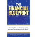 The Financial Blueprint for Real Estate Agents: Unveiling How Top Producing Agents Keep More of Their Hard Earned Money
