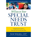 30 Days to Your Special Needs Trust: A Quick-Start Guide to Your Special-Needs Estate Plan