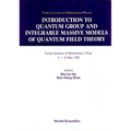 Intro to Quantum Group & Integrable....