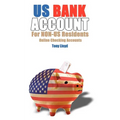 US Bank Account For NON-US Residents: Online Checking Accounts