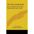 The Oera Linda Book: From A Manuscript Of The Thirteenth Century (1876)