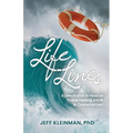 Life Lines: A Devotional to Rescue Those Feeling Adrift & Overwhelmed