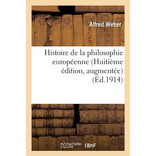 Histoire de la philosophie européenne (Huitième édition, augmentée)