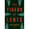 The Tigers of Lents