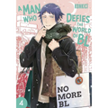 A Man Who Defies the World of Bl, Vol. 4