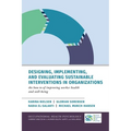 Designing, Implementing, and Evaluating Sustainable Interventions in Organizations: The How-To of Improving Worker Health and Well-Being