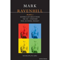 Ravenhill Plays: 2: Mother Clap's Molly House; The Cut; Citizenship; Pool (No Water); Product