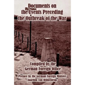 Documents on the Events Preceding the Outbreak of the War