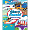 ¡Van Y Vienen! (They Come and Go!): Los Vehículos (Vehicles)