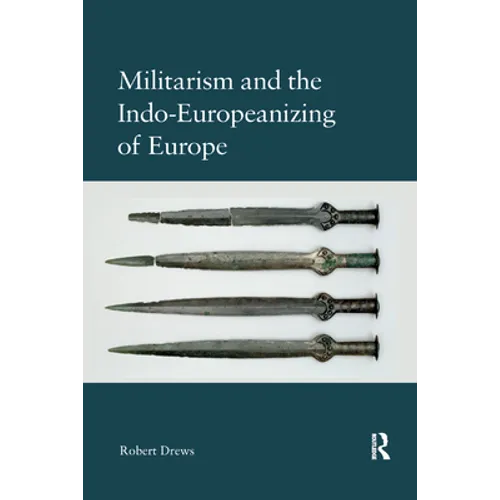 Militarism and the Indo-Europeanizing of Europe