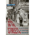 The Word on the Streets: The American Language of Vernacular Modernism