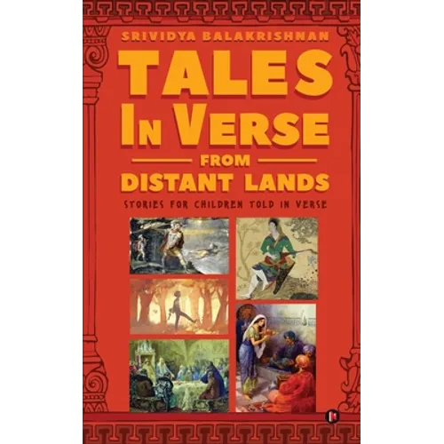 Tales in Verse from Distant Lands: Stories for Children Told in Verse